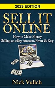 Read more about the article Sell it Online: How to Make Money Selling on eBay, Amazon, Fiverr & Etsy (EBay Selling Made Easy Book 3)