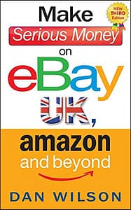 Read more about the article Make Serious Money on eBay UK, Amazon and Beyond