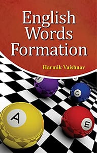 Read more about the article ENGLISH WORDS FORMATION (Spoken English & Grammar)