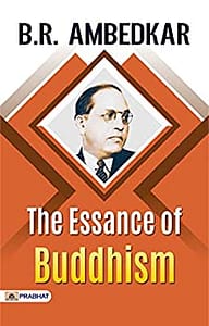 Read more about the article The Essance Of Buddhism by Dr. Ambedkar