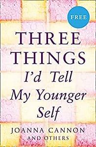 Read more about the article Three Things I’d Tell My Younger Self (E-Story)