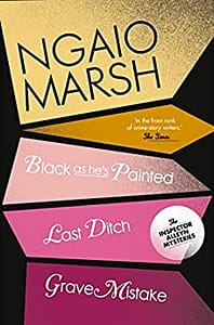 Read more about the article Inspector Alleyn 3-Book Collection 10: Last Ditch, Black As He’s Painted, Grave Mistake (The Ngaio Marsh Collection)