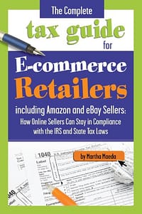 Read more about the article The Complete Tax Guide for E-Commerce Retailers including Amazon and eBay Sellers: How Online Sellers Can Stay in Compliance with the IRS and State Tax … and State Tax Laws– With Companion CD-ROM