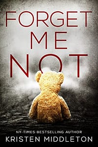 Read more about the article Forget Me Not (A Thrilling Suspense Novel) (Summit Lake Thriller Book 1)