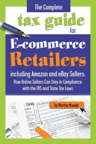 Read more about the article The Complete Tax Guide for E-Commerce Retailers including Amazon and eBay Sellers: How Online Sellers Can Stay in Compliance with the IRS and State Tax … and State Tax Laws– With Companion CD-ROM