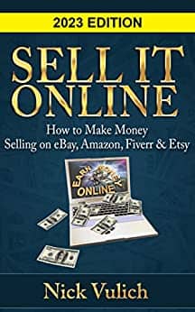 You are currently viewing Sell it Online: How to Make Money Selling on eBay, Amazon, Fiverr & Etsy (EBay Selling Made Easy Book 3)