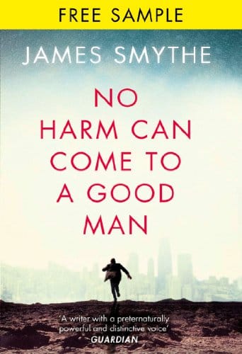 You are currently viewing No Harm Can Come to a Good Man: free sampler