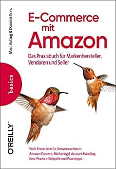 You are currently viewing E-Commerce mit Amazon: Das Praxisbuch für Markenhersteller, Vendoren und Seller (Basics) (German Edition)