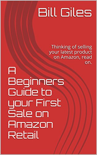 You are currently viewing A Beginners Guide to your First Sale on Amazon Retail: Thinking of selling your latest product on Amazon, read on.