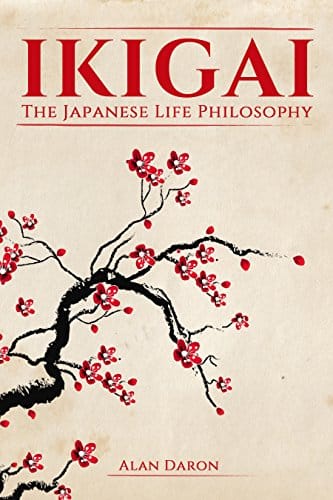 You are currently viewing Ikigai: The Japanese Life Philosophy